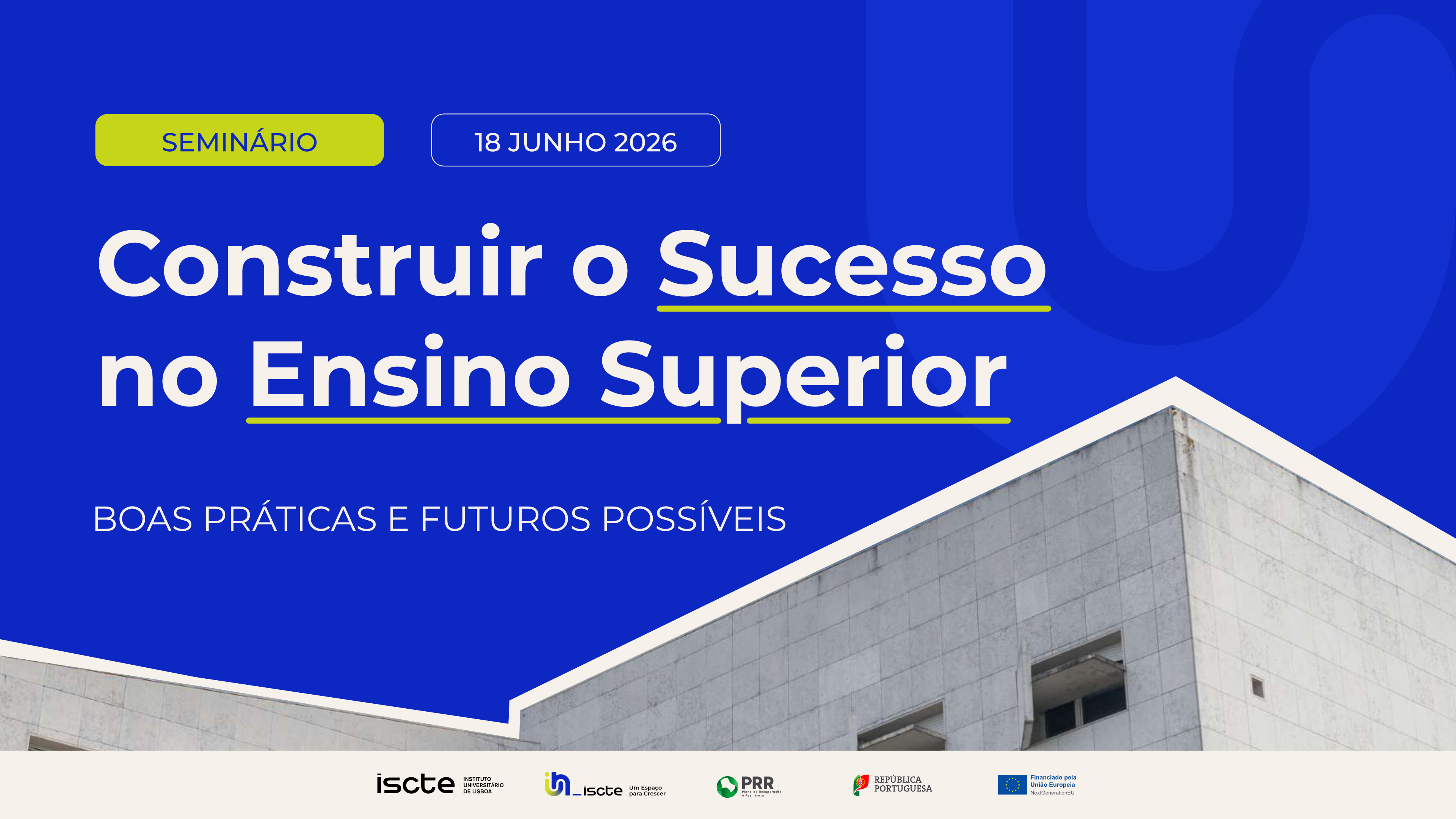 Construir o Sucesso no Ensino Superior: Boas Práticas e Futuros Possíveis